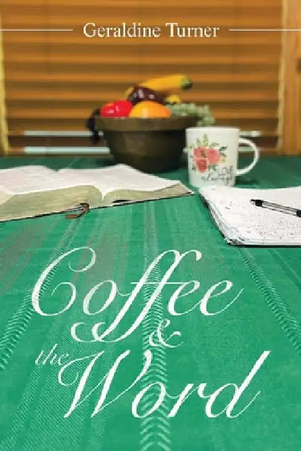 Coffee & the Word by Geraldine Turner