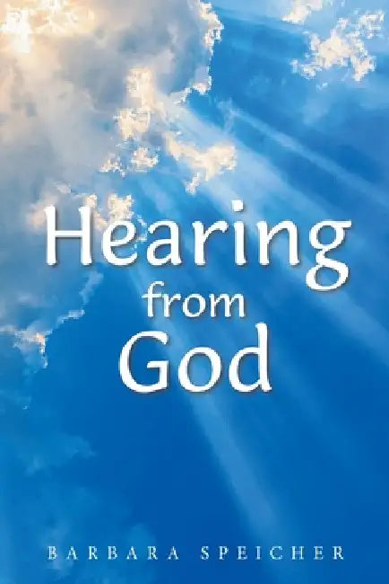 Hearing from God by Barbara Speicher