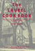 The Laurel Cook Book: America's First Southern Church Cookbook Published in 1900 by St John's Episcopal Church Altar Guild