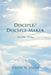 Disciple/Disciple-Maker: And Other Writings by Joseph W. Segree