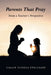 Parents That Pray: From a Teacher's Perspective by Callie Echols Stalliard