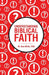 Understanding Biblical Faith by M. Alan Miller