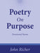 Poetry On Purpose: Devotional Poems by John Richer