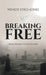 Breaking Free: From Demons to Discipleship by Wendy Sykes-Jones