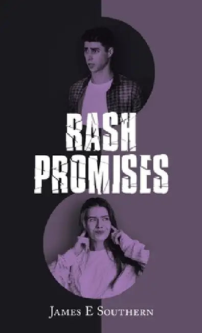 Rash Promises by James E. Southern