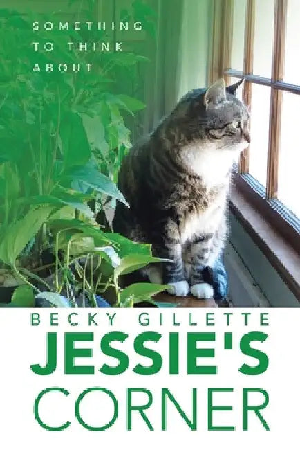 Jessie's Corner: Something To Think About by Becky Gillette