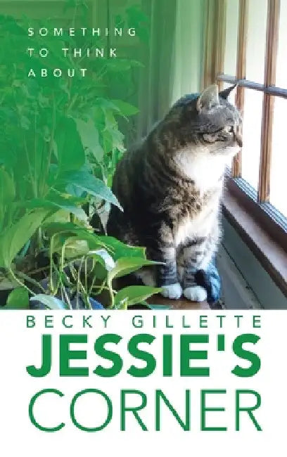 Jessie's Corner: Something To Think About by Becky Gillette