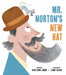Mister Norton's New Hat by Huw Lewis Jones