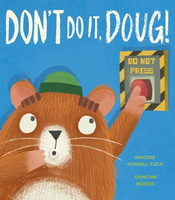 Don't Do It, Doug! by Maudie Powell-Tuck, Duncan Beedie