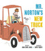 Mister Norton's New Truck by Huw Lewis Jones, Corey Egbert
