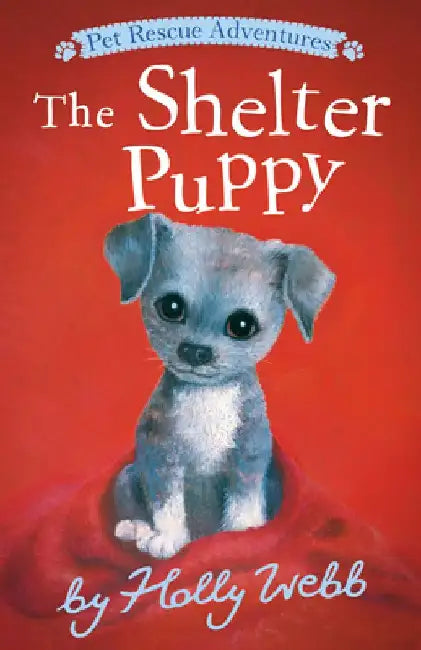The Shelter Puppy by Holly Webb
