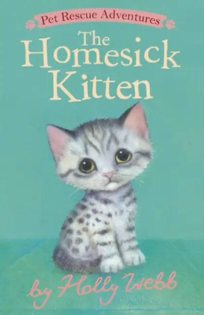 The Homesick Kitten by Holly Webb