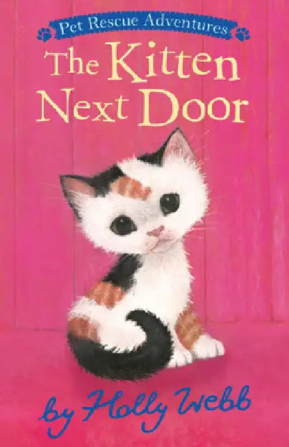 The Kitten Next Door by Holly Webb