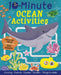 10-Minute Ocean Activities: With Press-Out Pieces and More Than 100 Stickers! by Helen Hughes, Rosalind Maroney