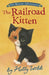 The Railroad Kitten by Holly Webb, Sophy Williams