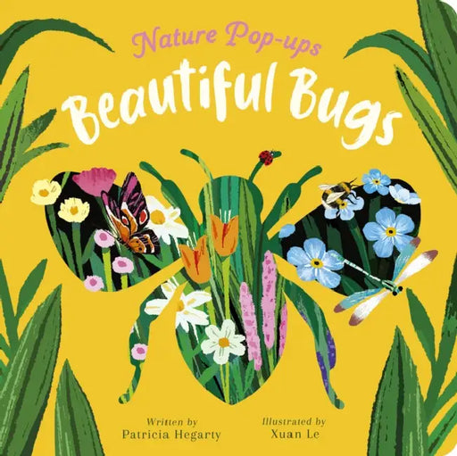 Beautiful Bugs: Nature Pop-Ups by Patricia Hegarty, Xuan Le
