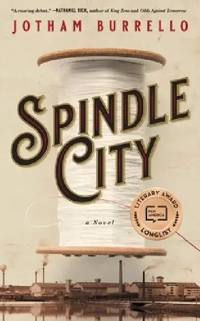 Spindle City by Jotham Burrello