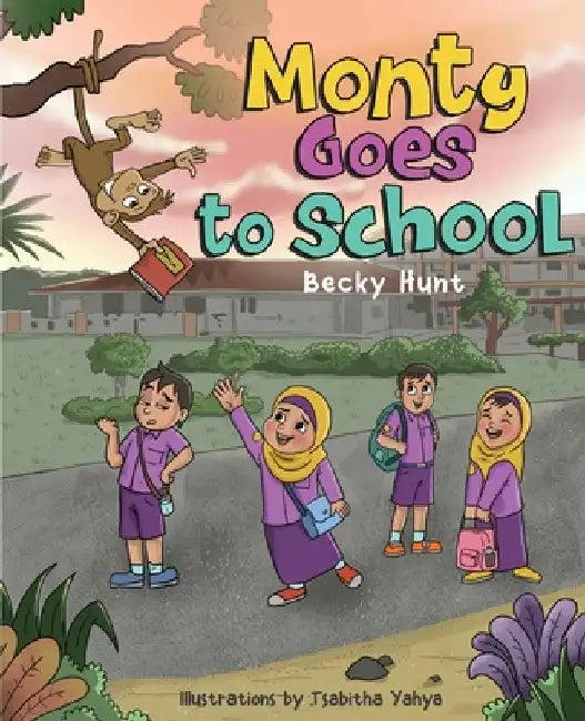 Monty Goes to School by Becky Hunt