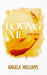 Loving Me: After Abuse by Angela Williams
