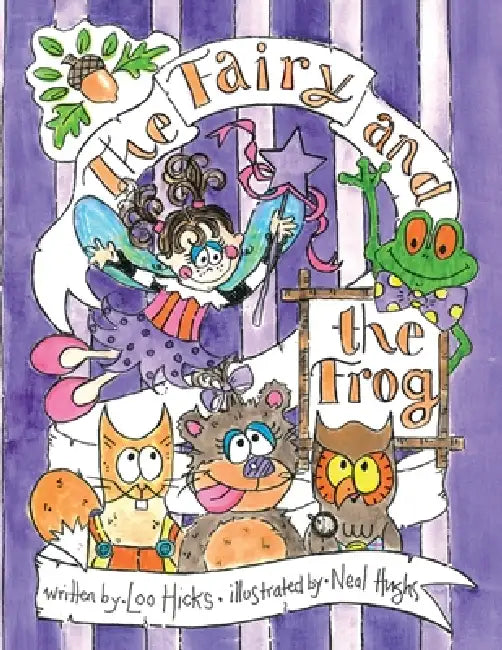 The Fairy and the Frog by Loo Hicks, Neal Hughes