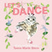 Let's Dance by Teena Marie Stern