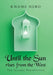 Until the Sun Rises from the West: The Islamic Perspective by Kwame Nero
