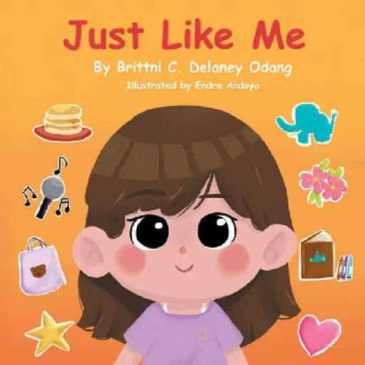 Just Like Me by Brittni C. Delaney Odang