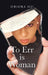 To Err Is Woman by Obiora Oji