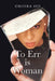 To Err Is Woman by Obiora Oji