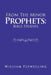 From the Minor Prophets: Bible Studies by William Flewelling