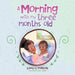 A Morning with My Three Months Old by Lorry C. Francois