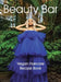 Beauty Bar: Vegan Haircare Recipe Book by Kimberly Freeman