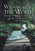 Walking out the Word: 365 Days of Applying God's Word to Your Everyday Life (Vol. 1) by Dawn A. Clark