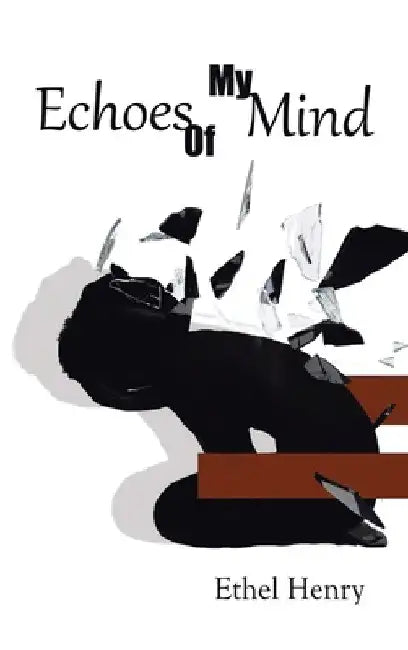 Echoes of My Mind by Ethel Henry