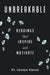 Unbreakable: Readings That Inspire and Motivate by Carolyn Vincent