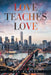 Love Teaches Love by Nia Ramsey