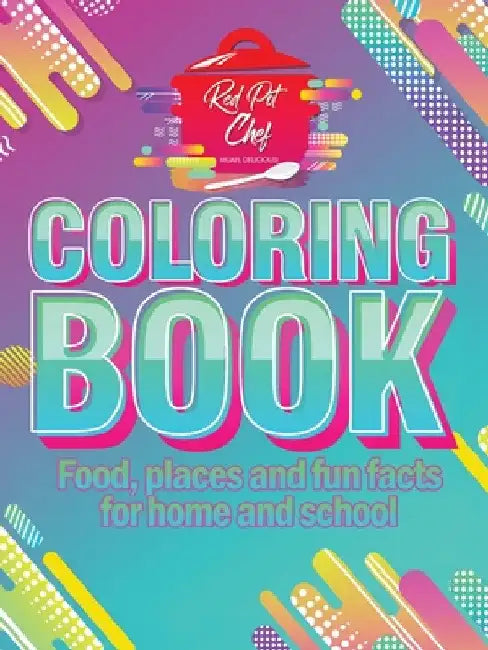 Red Pot Chef: Coloring Book by Andre Ponder