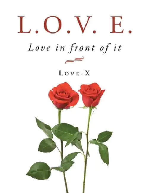 L.O.V. E. by Love-X