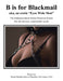 B Is for Blackmail: Aka, "Eyes Wide Shut" the Anthropocentrism Protection Racket System, with a Trick, Threat, Discreet Legalized Looting, by Bryan Fletcher