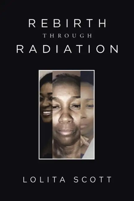 Rebirth Through Radiation by Lolita Scott