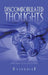 Discombobulated Thoughts: {Poetry Collection} by Deshoniab