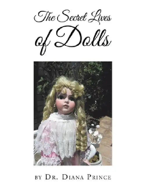 The Secret Lives of Dolls by Diana Prince