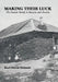 Making Their Luck: The Zetmeir Family in Bavaria and America by Karl David Zetmeir