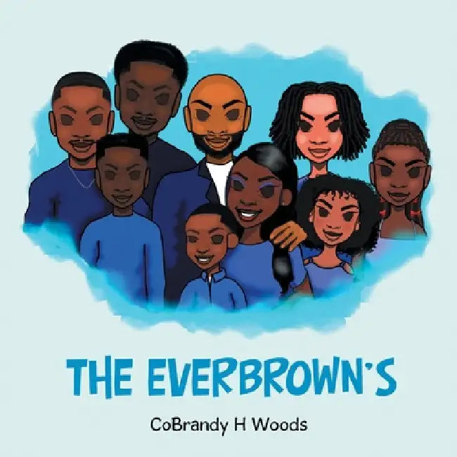 The Everbrown's by Cobrandy H. Woods