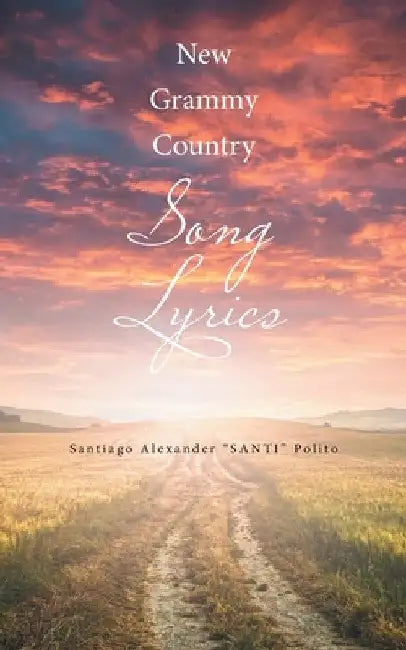 New Grammy Country Song Lyrics by Santiago Alexander Santi Polito