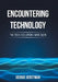 Encountering Technology: The Tech Evolution I Have Seen by George Gerstman