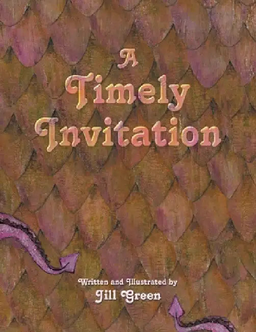 A Timely Invitation by Jill Green