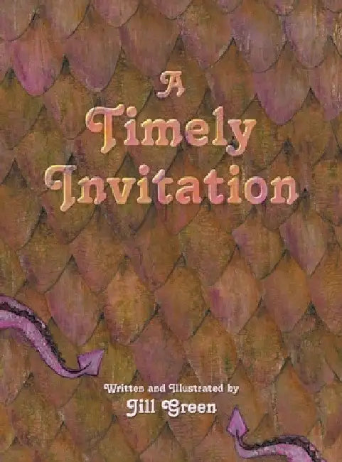 A Timely Invitation by Jill Green