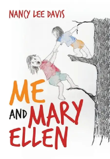 Me and Mary Ellen by Nancy Lee Davis