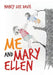 Me and Mary Ellen by Nancy Lee Davis